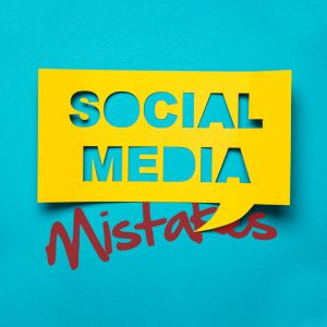 Social Media Mistakes